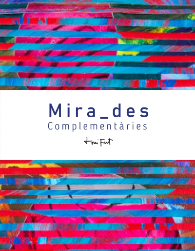 toni font - MIrades Complementaries